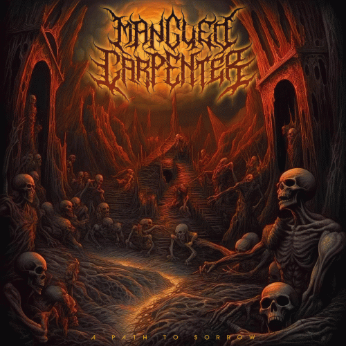 Mangled Carpenter : A Path to Sorrow